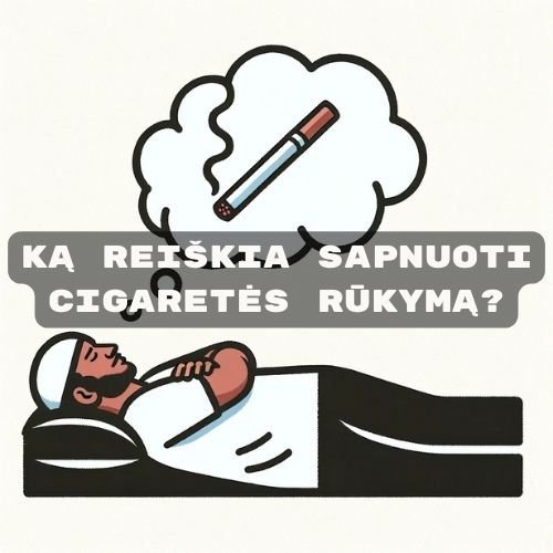 Vyras miega ir sapnuoja rūkstančią cigaretę